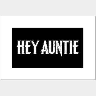 Hey Auntie Posters and Art